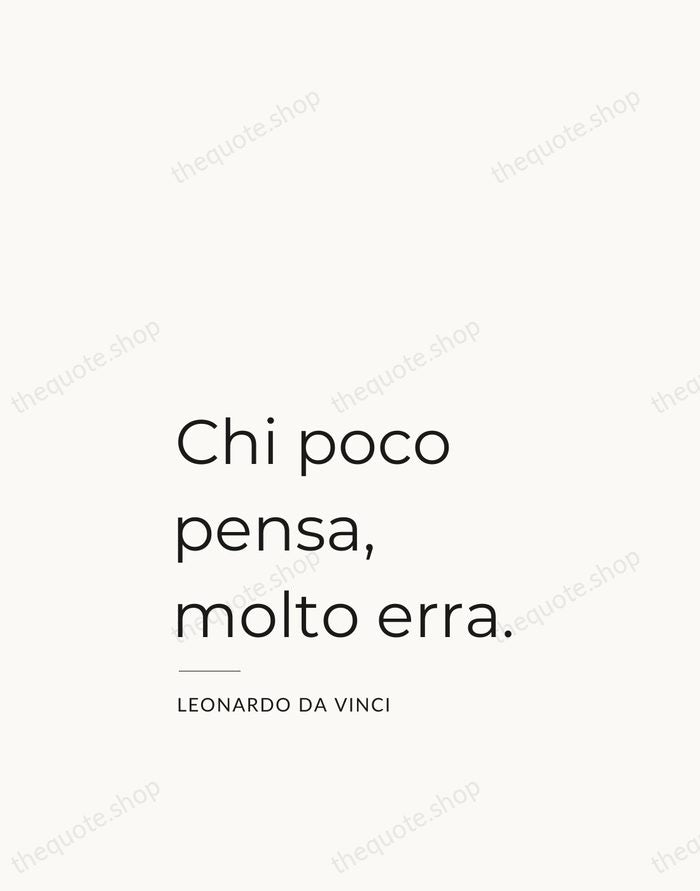 Chi poco pensa, molto erra. — Leonardo da Vinci — Studio Left