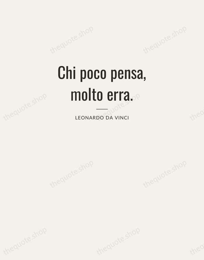 Chi poco pensa, molto erra. — Leonardo da Vinci — Letterpress Caps