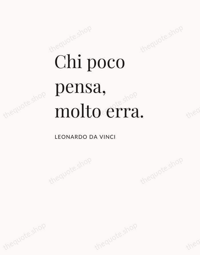 Chi poco pensa, molto erra. — Leonardo da Vinci — Asymmetric Left