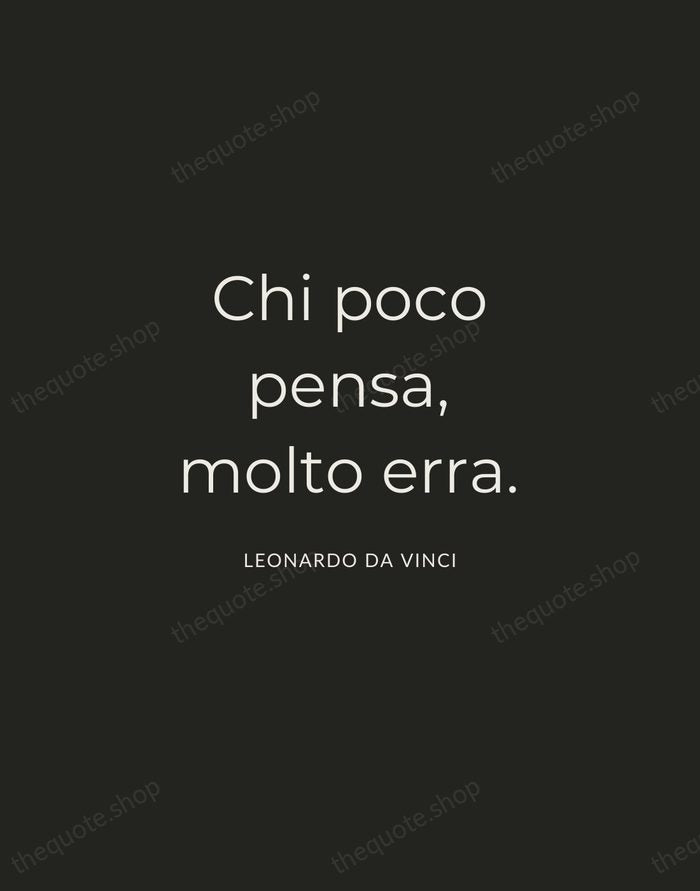 Chi poco pensa, molto erra. — Leonardo da Vinci — Charcoal Sans