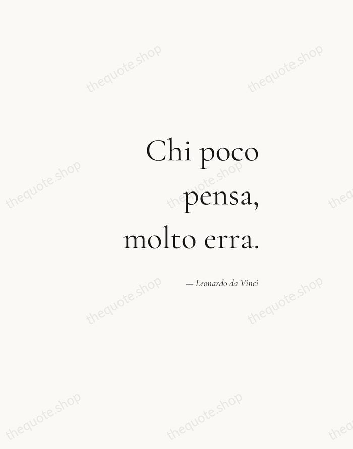 Chi poco pensa, molto erra. — Leonardo da Vinci — Soft Serif Right