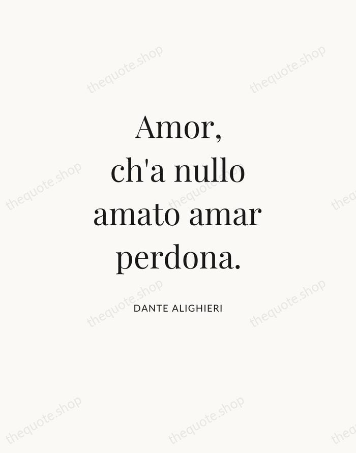 Amor, ch'a nullo amato amar perdona. — Dante Alighieri — Statement Serif