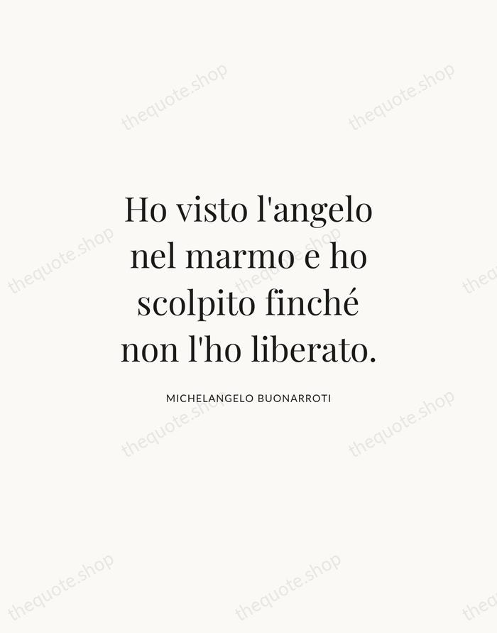 Ho visto l'angelo nel marmo e ho scolpito finché non l'ho liberato. — Michelangelo Buonarroti | Printable Wall Art — Atelier Serif