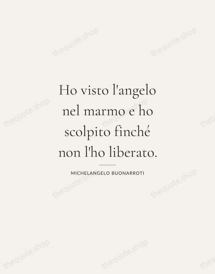 Ho visto l'angelo nel marmo e ho scolpito finché non l'ho liberato. — Michelangelo Buonarroti — Gallery Rule