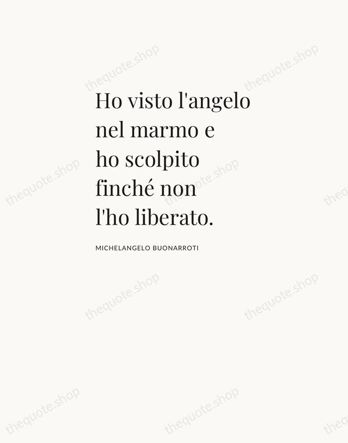 Ho visto l'angelo nel marmo e ho scolpito finché non l'ho liberato. — Michelangelo Buonarroti — Asymmetric Left