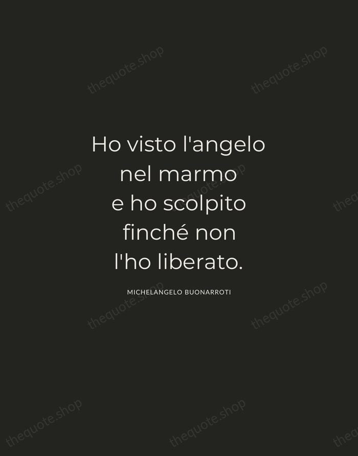 Ho visto l'angelo nel marmo e ho scolpito finché non l'ho liberato. — Michelangelo Buonarroti — Charcoal Sans