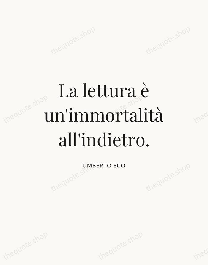 La lettura è un'immortalità all'indietro. — Umberto Eco — Statement Serif