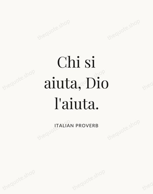 Chi si aiuta, Dio l'aiuta. — Italian Proverb | Printable Wall Art — Atelier Serif