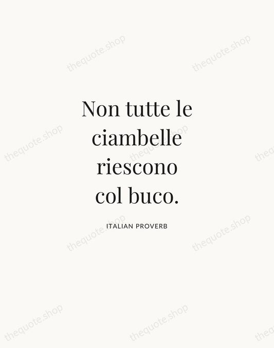Non tutte le ciambelle riescono col buco. — Italian Proverb | Printable Wall Art — Atelier Serif