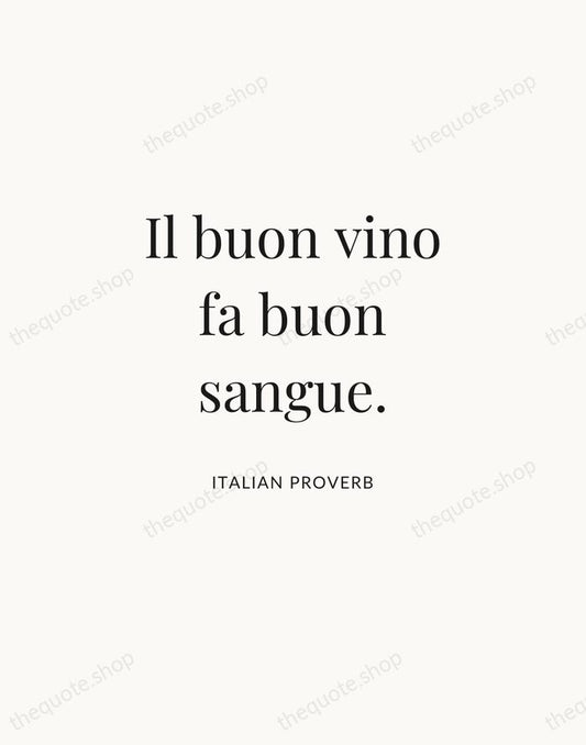 Il buon vino fa buon sangue. — Italian Proverb | Printable Wall Art — Atelier Serif