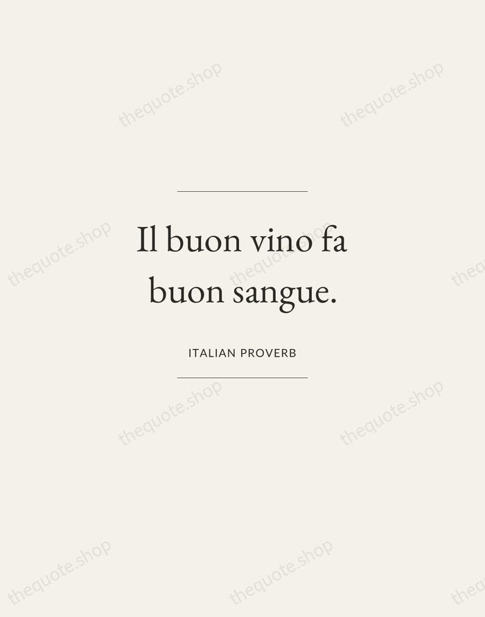 Il buon vino fa buon sangue. — Italian Proverb — Gallery Frame