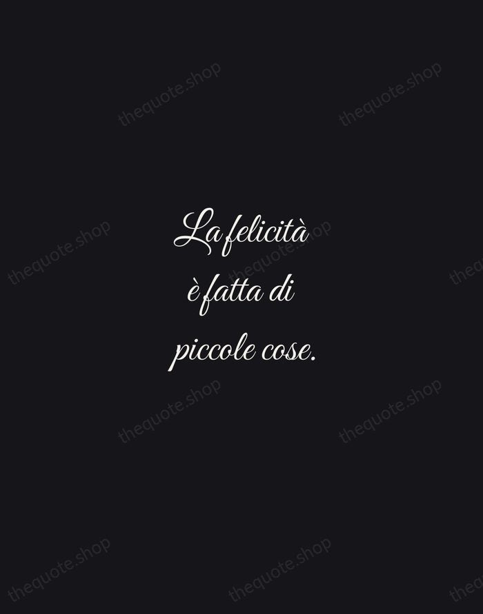 La felicità è fatta di piccole cose. — Italian Proverb — Night Script