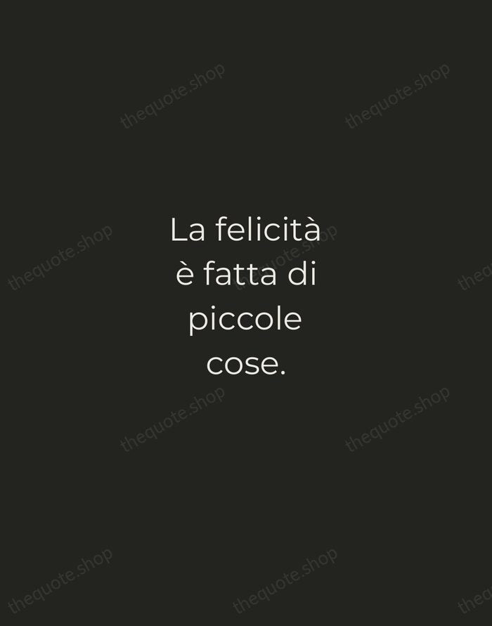 La felicità è fatta di piccole cose. — Italian Proverb — Tracked Caps Unsigned