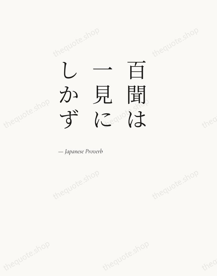 百聞は一見にしかず — Japanese Proverb — Editorial Left Serif