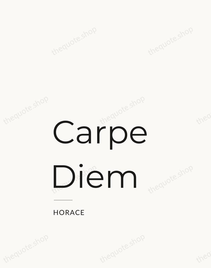 Carpe Diem — Horace — Studio Left