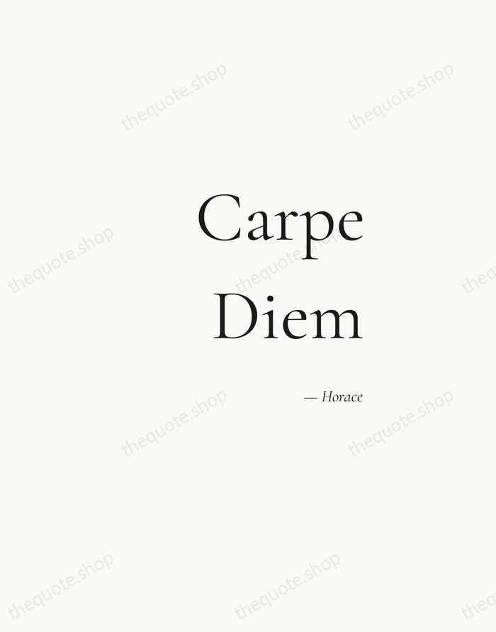 Carpe Diem — Horace — Soft Serif Right