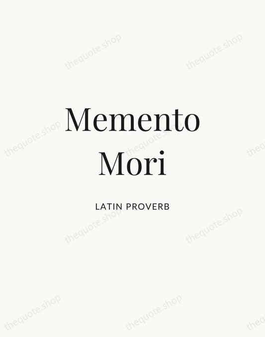 Memento Mori — Latin Proverb | Printable Wall Art — Atelier Serif