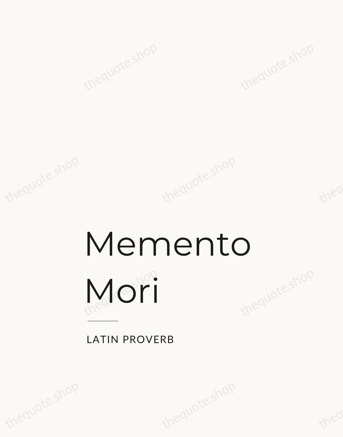 Memento Mori — Latin Proverb — Studio Left