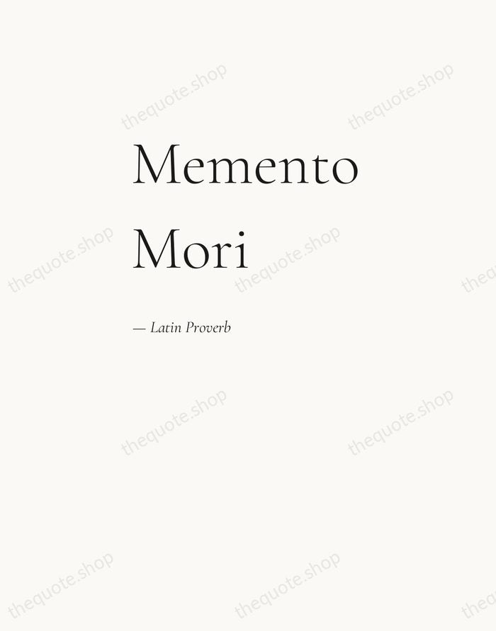 Memento Mori — Latin Proverb — Editorial Left Serif