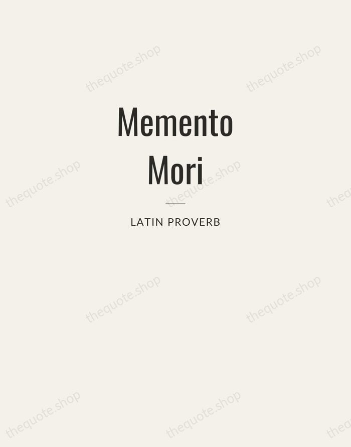 Memento Mori — Latin Proverb — Letterpress Caps