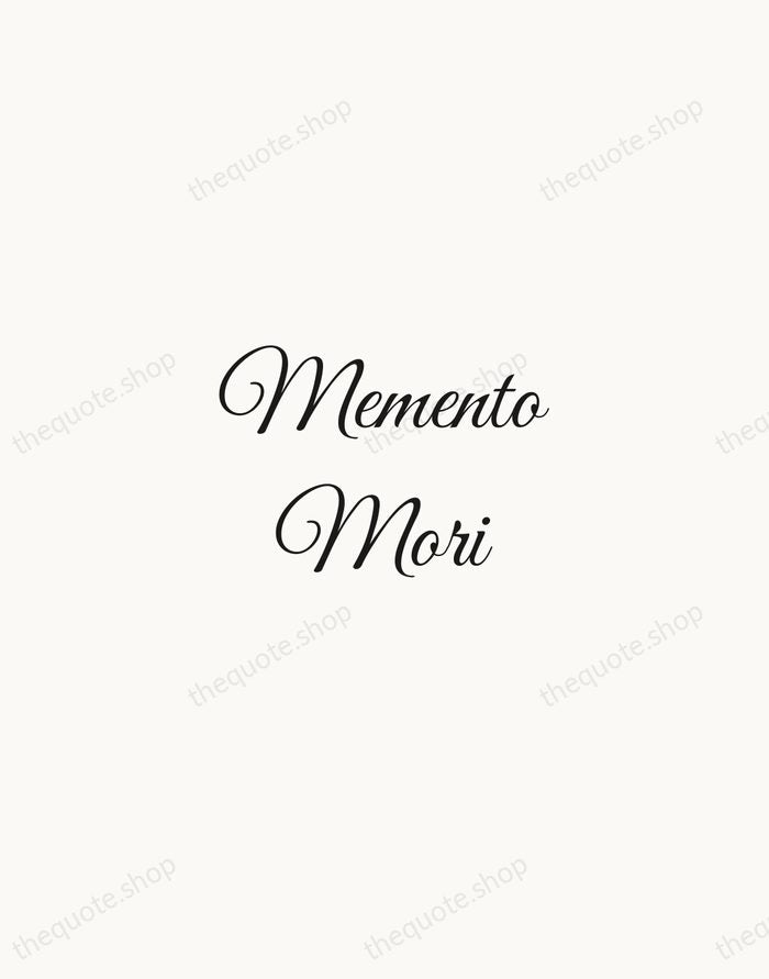 Memento Mori — Latin Proverb — Script Whisper