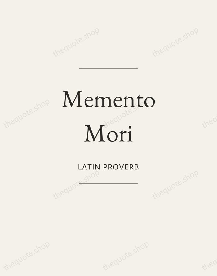 Memento Mori — Latin Proverb — Gallery Frame