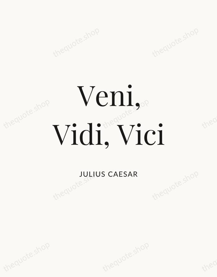 Veni, Vidi, Vici — Julius Caesar | Printable Wall Art — Atelier Serif