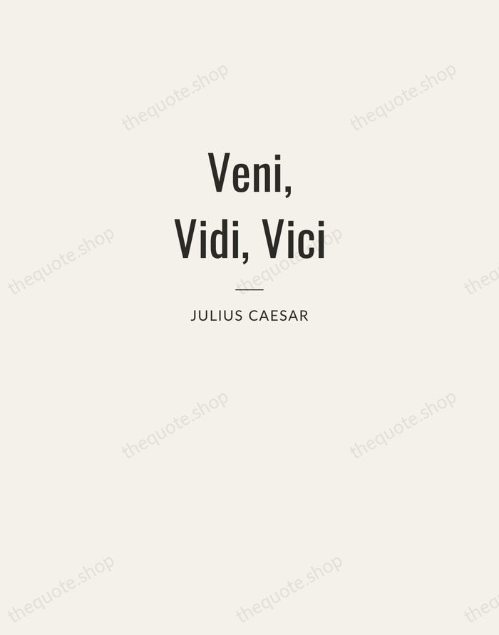 Veni, Vidi, Vici — Julius Caesar — Letterpress Caps