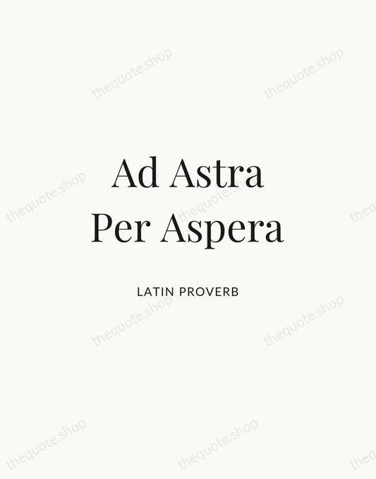 Ad Astra Per Aspera — Latin Proverb | Printable Wall Art — Atelier Serif