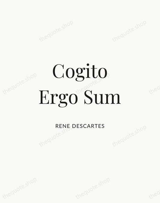 Cogito Ergo Sum — Rene Descartes | Printable Wall Art — Atelier Serif