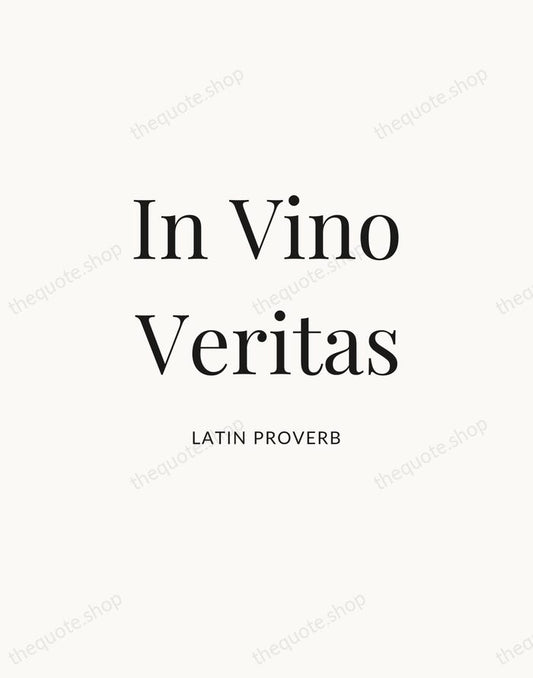 In Vino Veritas — Latin Proverb | Printable Wall Art — Atelier Serif
