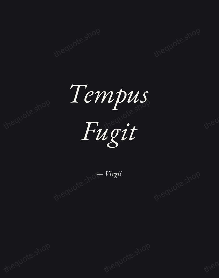 Tempus Fugit — Virgil — Manuscript Italic
