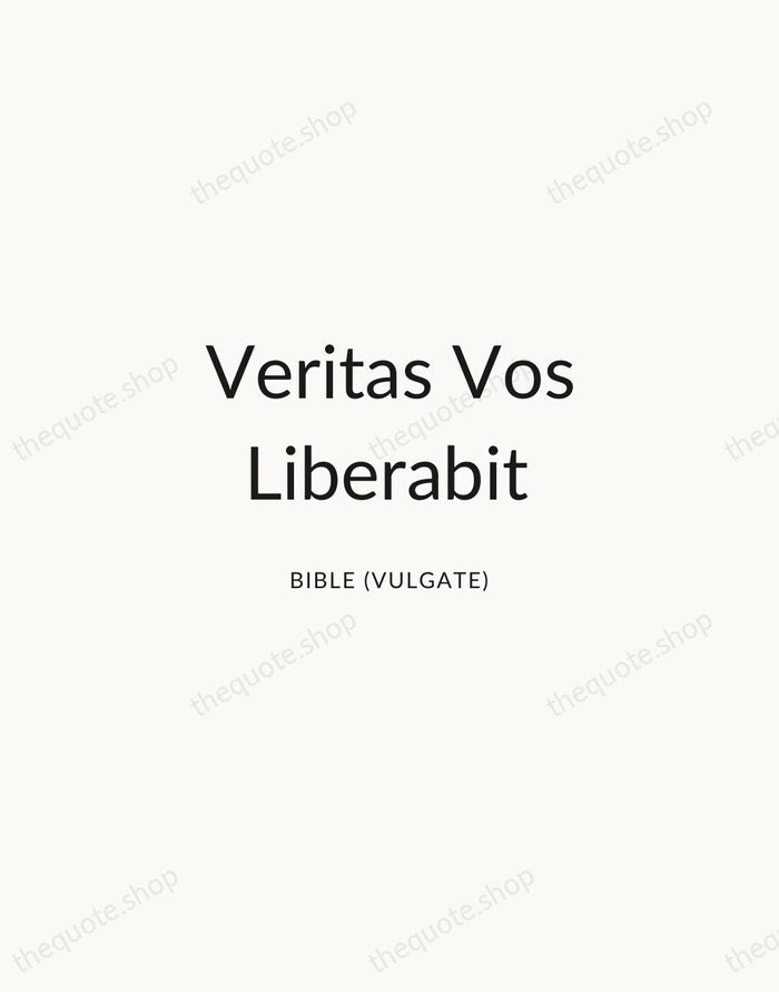Veritas Vos Liberabit — Bible (Vulgate) — Modern Sans Calm