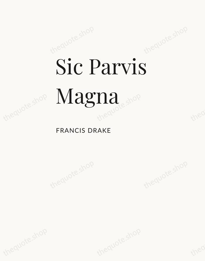 Sic Parvis Magna — Francis Drake — Asymmetric Left