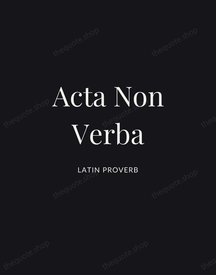 Acta Non Verba — Latin Proverb | Printable Wall Art — Midnight Serif