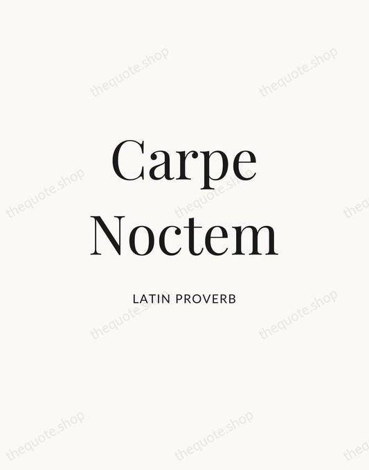 Carpe Noctem — Latin Proverb | Printable Wall Art — Atelier Serif