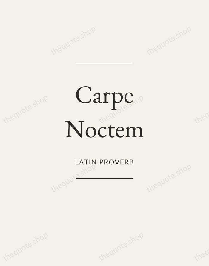 Carpe Noctem — Latin Proverb — Gallery Frame