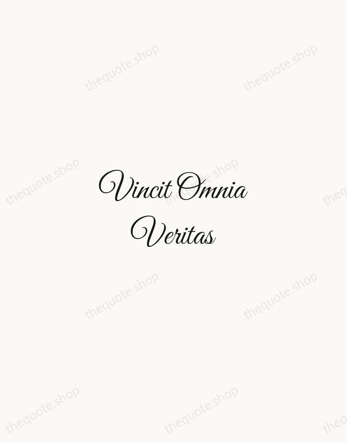 Vincit Omnia Veritas — Latin Proverb — Script Whisper