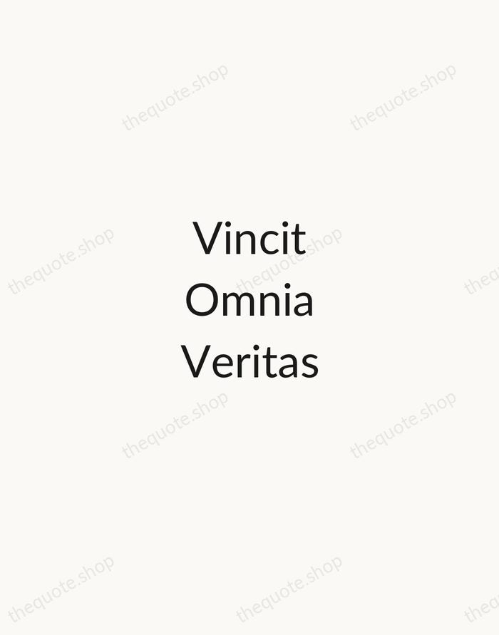 Vincit Omnia Veritas — Latin Proverb — Minimal Unsigned
