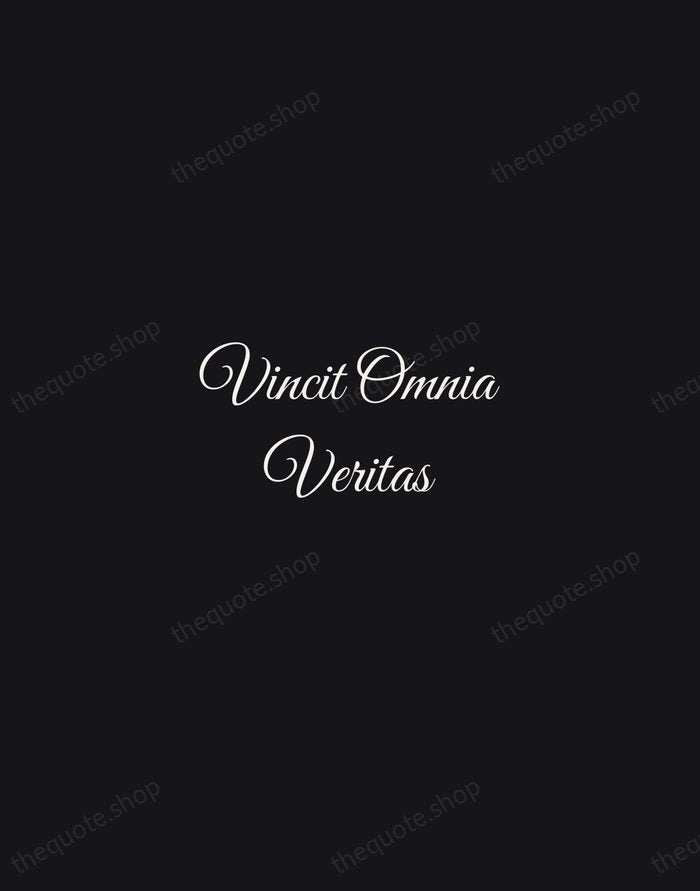 Vincit Omnia Veritas — Latin Proverb — Night Script