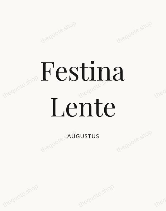 Festina Lente — Augustus | Printable Wall Art — Atelier Serif