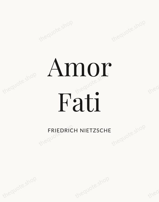 Amor Fati — Friedrich Nietzsche | Printable Wall Art — Atelier Serif