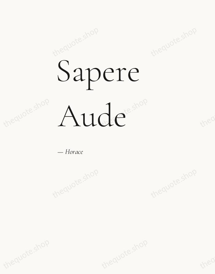 Sapere Aude — Horace — Editorial Left Serif