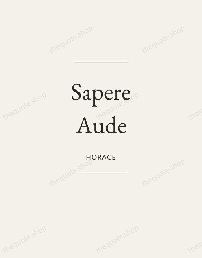 Sapere Aude — Horace — Gallery Frame