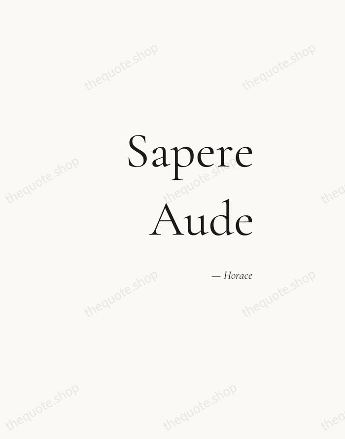 Sapere Aude — Horace — Soft Serif Right