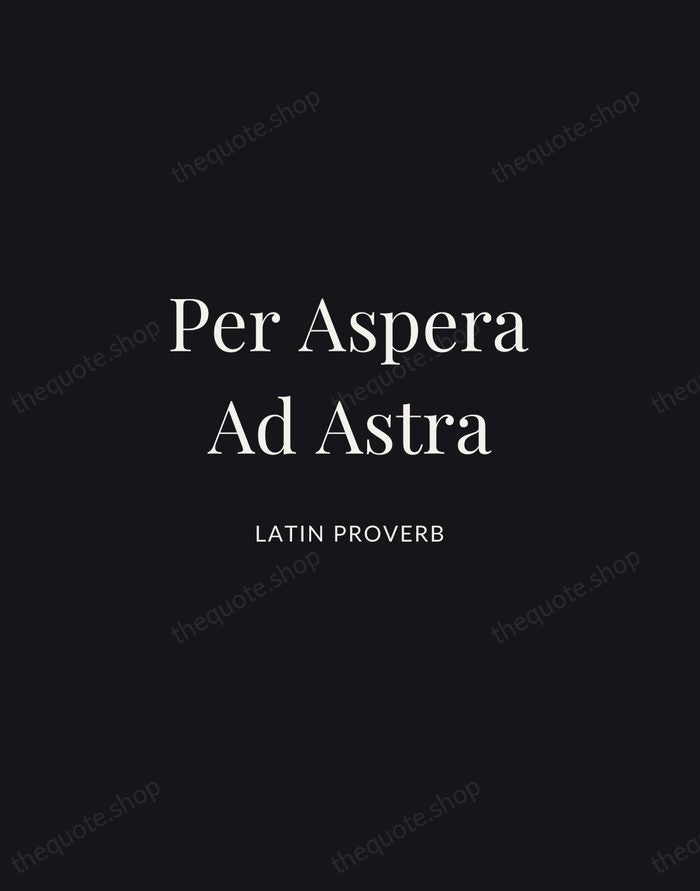 Per Aspera Ad Astra — Latin Proverb | Printable Wall Art — Midnight Serif
