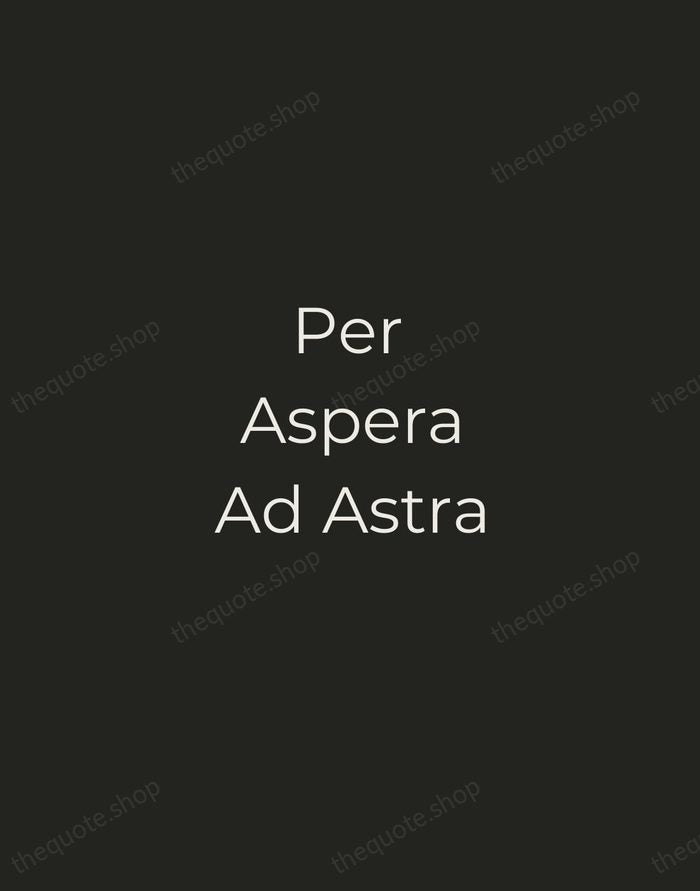 Per Aspera Ad Astra — Latin Proverb — Tracked Caps Unsigned