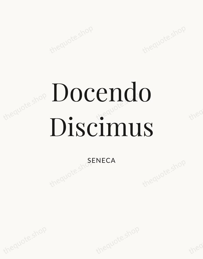 Docendo Discimus — Seneca | Printable Wall Art — Atelier Serif