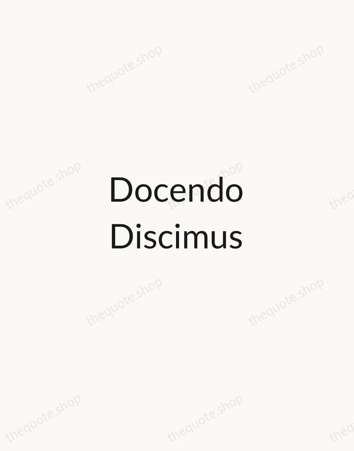 Docendo Discimus — Seneca — Minimal Unsigned