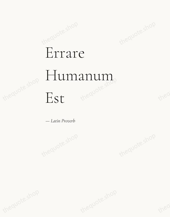 Errare Humanum Est — Latin Proverb — Editorial Left Serif